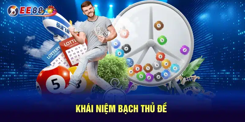 Khái niệm bạch thủ đề
