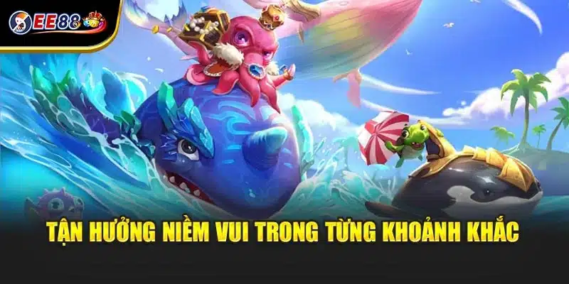 Tận hưởng niềm vui trong từng khoảnh khắc