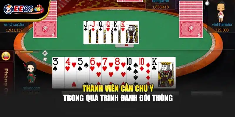 Thành viên cần chú ý trong quá trình đánh đôi thông